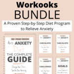 Anti-Anxiety Diet Guide and Workbooks Bundle - ebook & 6 workbooks